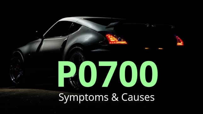 P0700 code symptoms and causes