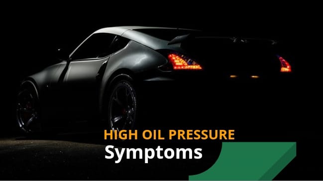 Symptoms of High Oil Pressure